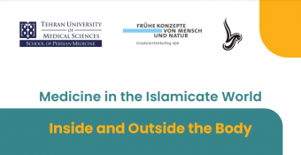 وبینار تخصصی بین المللی تحت عنوان : "Medicine in the Islamicate World: Inside and Outside the Body"