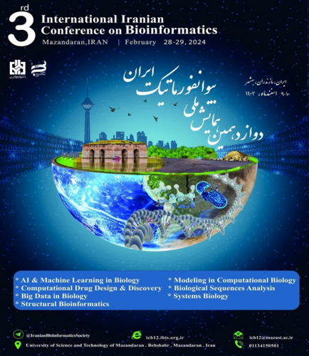 The 12th national Iranian Conference and the 3rd International Conference on Bioinformatics