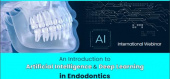 &quot;An Introduction to Artificial Intelligence & Deep Learning In Endodontics&quot;