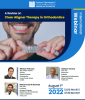 Specialized Orthodontic Webinar: &quot;A Review Clear Aligner Therapy in Orthodontics
