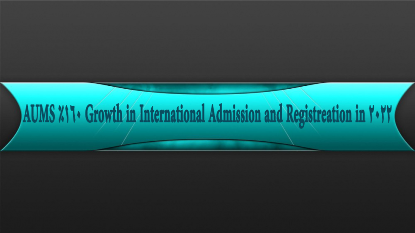 AUMS 160% Growthin International Admission and Registration in 2022