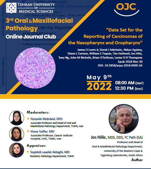 The third session of the online club journal of the series of specialized programs of oral and maxillofacial pathology, by reviewing the article: "Data sets for reporting nasopharyngeal and oropharyngeal cancers"